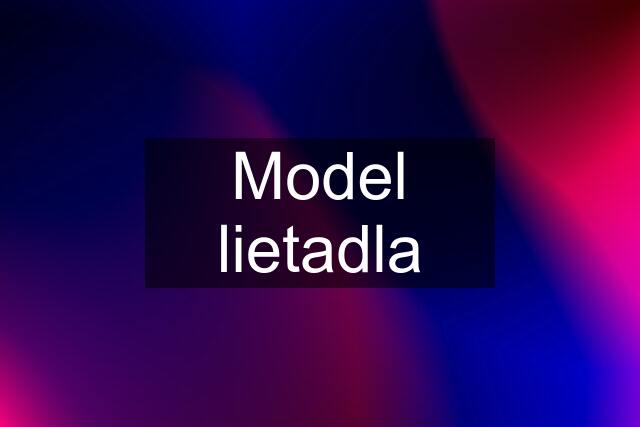 Model lietadla