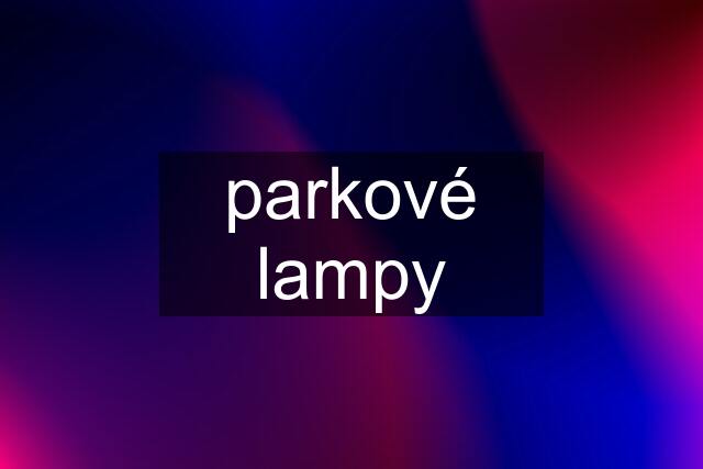 parkové lampy