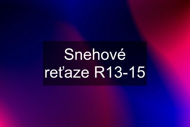 Snehové reťaze R13-15