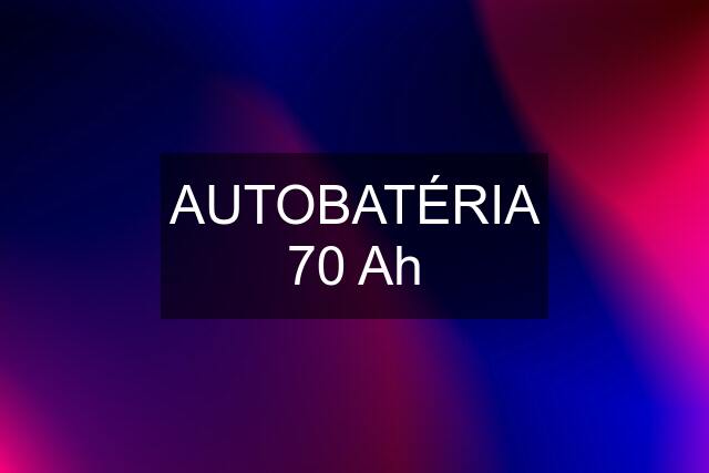 AUTOBATÉRIA 70 Ah