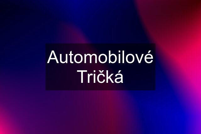 Automobilové Tričká