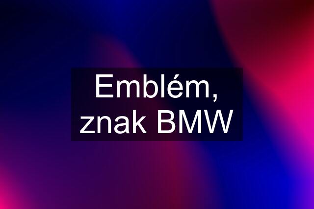 Emblém, znak BMW