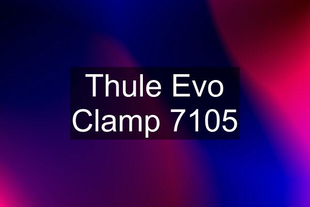 Thule Evo Clamp 7105