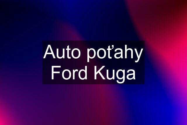 Auto poťahy Ford Kuga