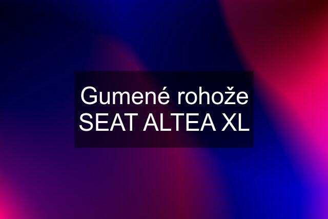 Gumené rohože SEAT ALTEA XL