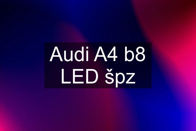 Audi A4 b8 LED špz