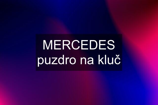 MERCEDES puzdro na kluč