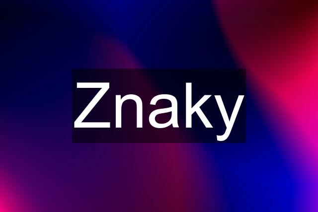 Znaky