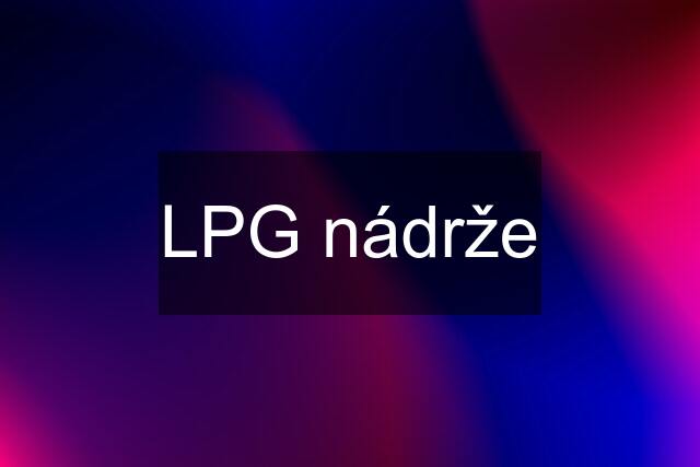 LPG nádrže