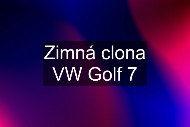 Zimná clona VW Golf 7