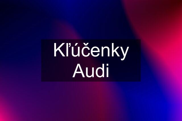 Kľúčenky Audi