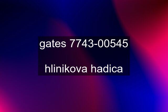 gates 7743-00545  hlinikova hadica