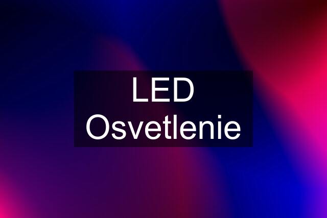 LED Osvetlenie