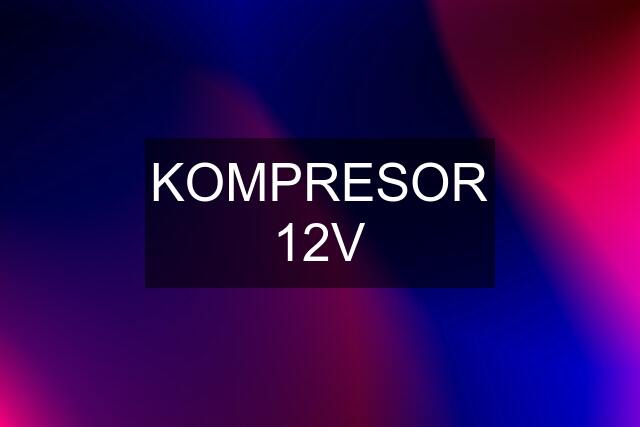 KOMPRESOR 12V