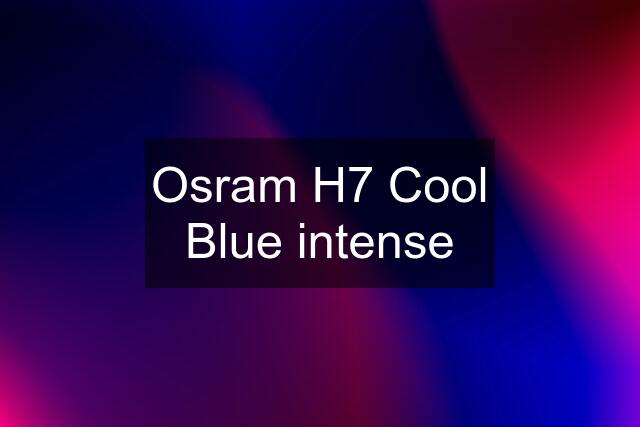 Osram H7 Cool Blue intense