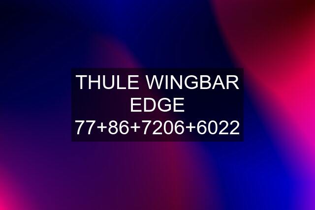 THULE WINGBAR EDGE 22