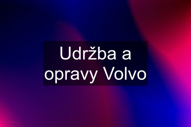 Udržba a opravy Volvo