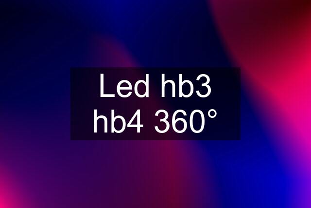 Led hb3 hb4 360°