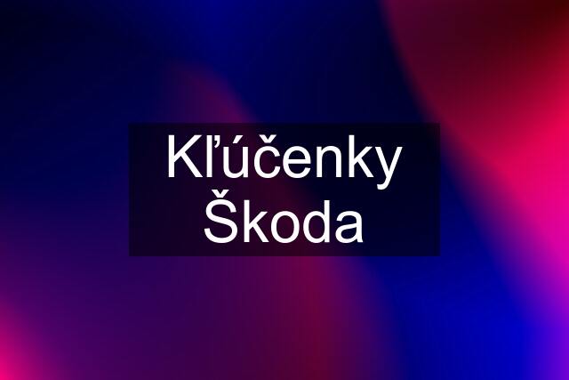 Kľúčenky Škoda