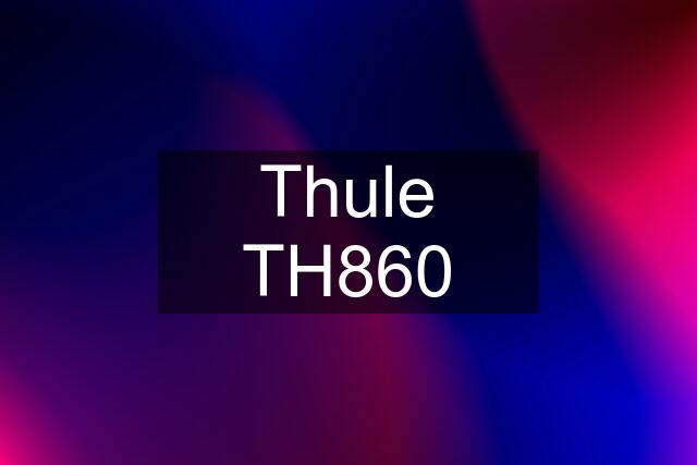 Thule TH860