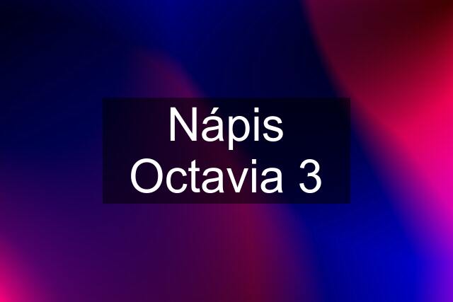 Nápis Octavia 3