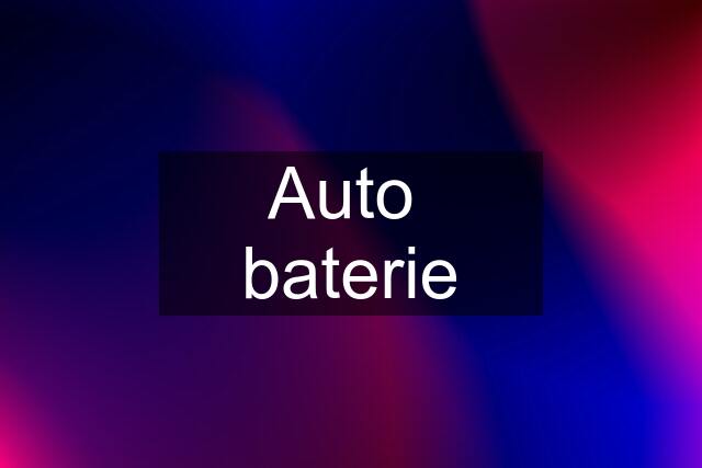 Auto  baterie