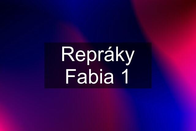 Repráky Fabia 1