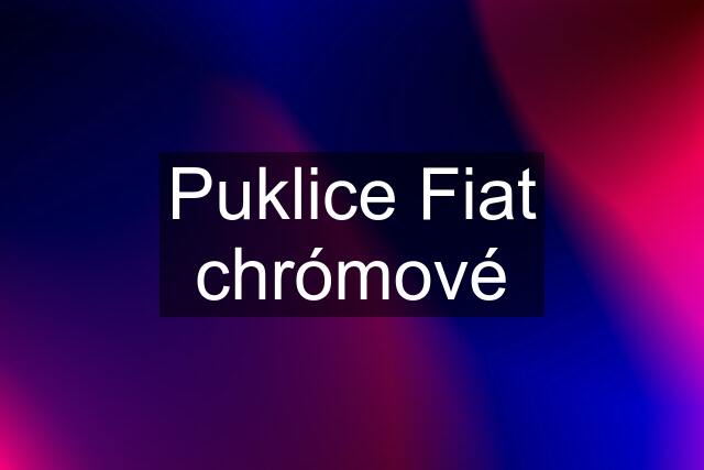 Puklice Fiat chrómové