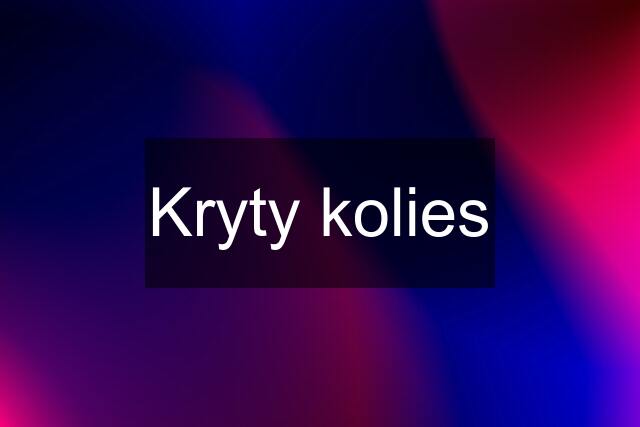 Kryty kolies