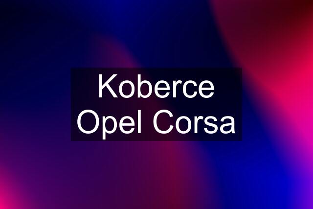 Koberce Opel Corsa