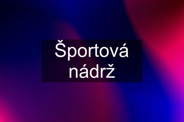 Športová nádrž