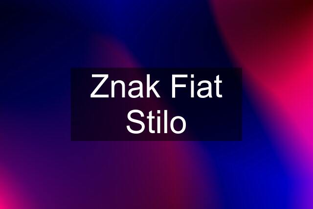 Znak Fiat Stilo