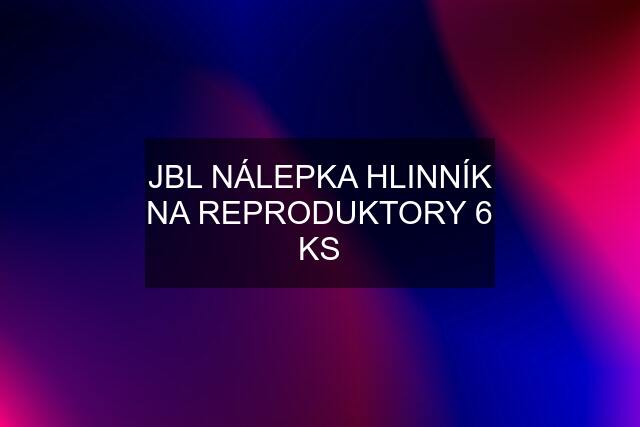 JBL NÁLEPKA HLINNÍK NA REPRODUKTORY 6 KS