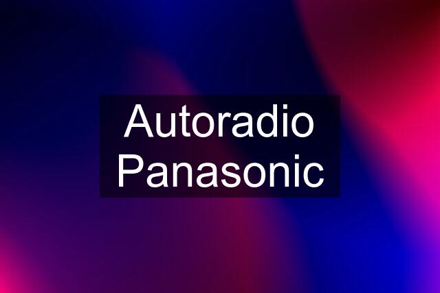 Autoradio Panasonic