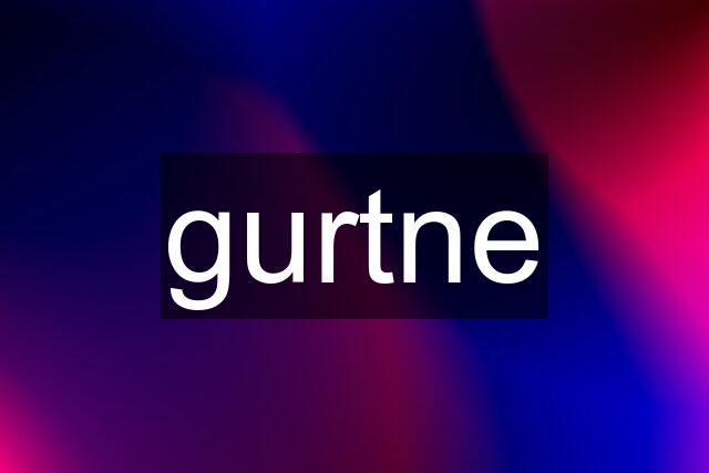 gurtne