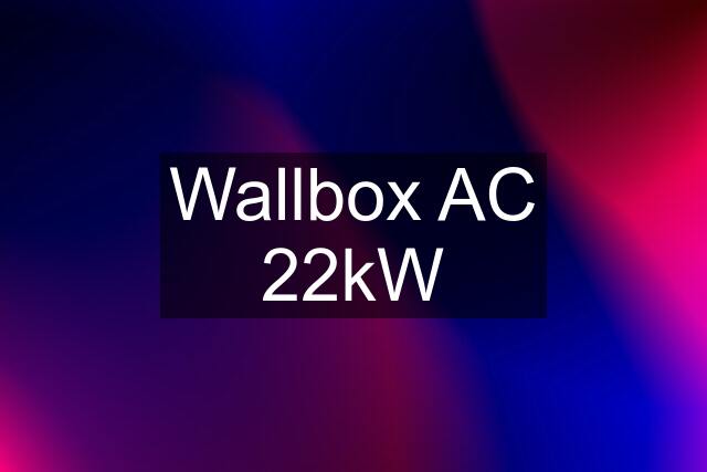 Wallbox AC 22kW