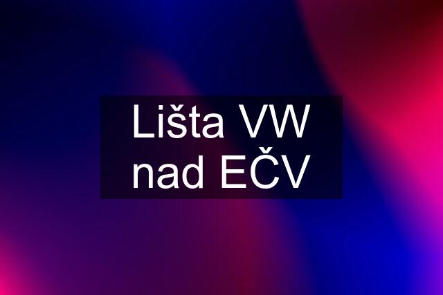 Lišta VW nad EČV