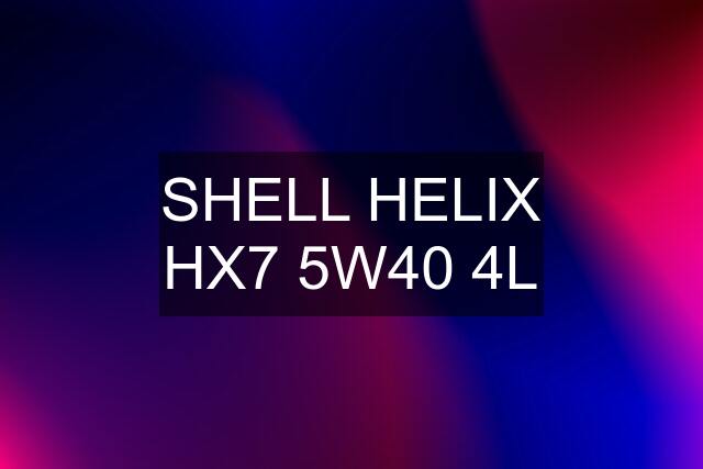 SHELL HELIX HX7 5W40 4L