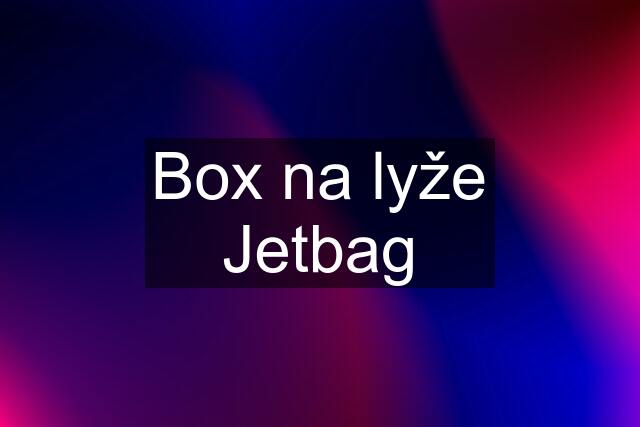 Box na lyže Jetbag