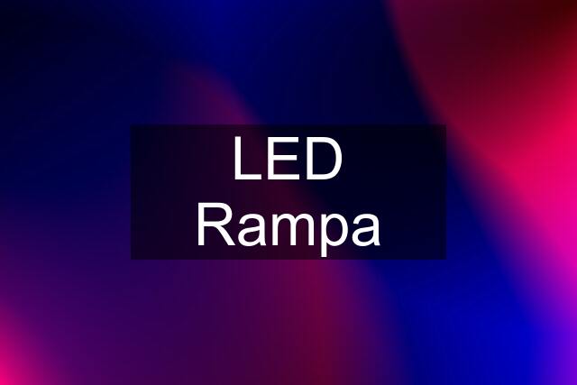 LED Rampa