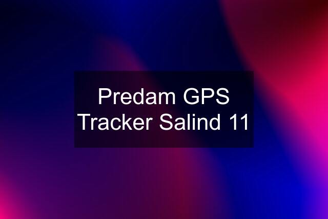 Predam GPS Tracker Salind 11