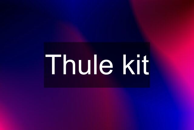 Thule kit