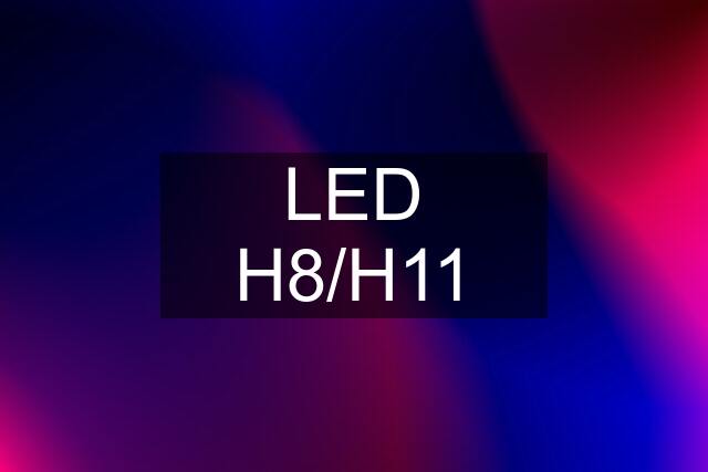 LED H8/H11