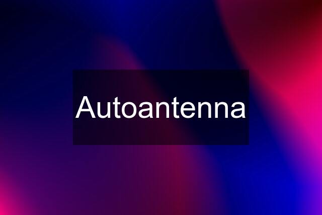 Autoantenna