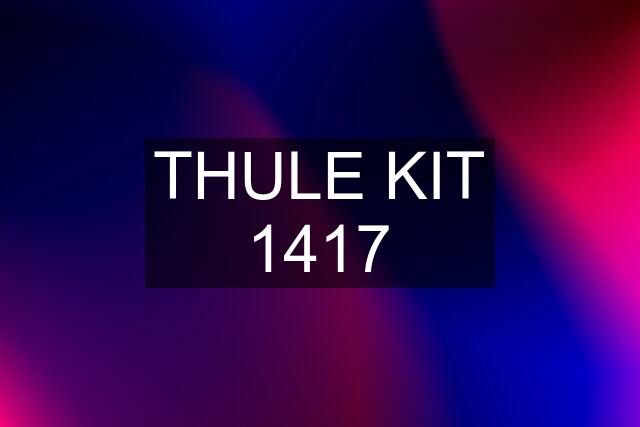 THULE KIT 1417