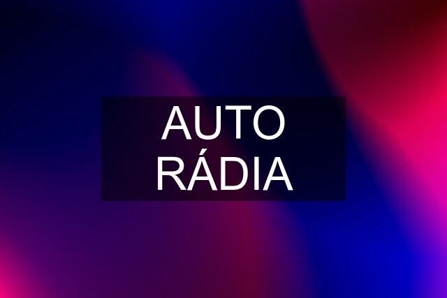 AUTO RÁDIA