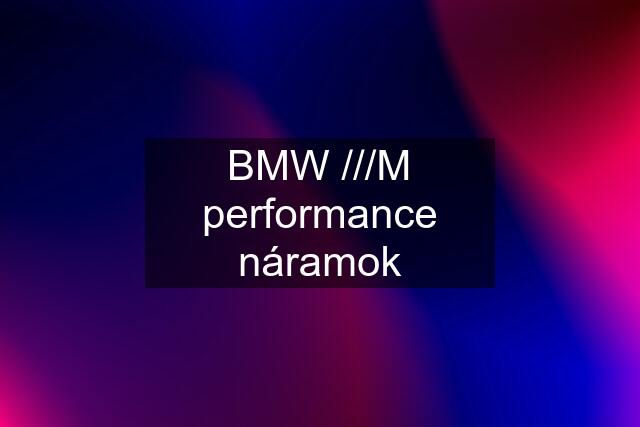 BMW ///M performance náramok