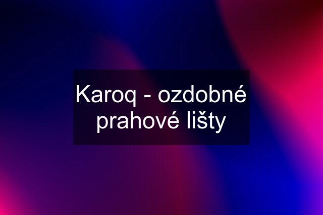 Karoq - ozdobné prahové lišty