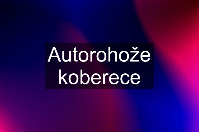 Autorohože koberece