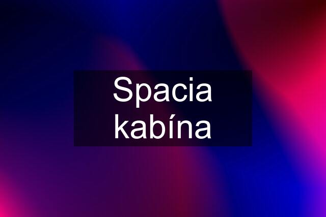 Spacia kabína